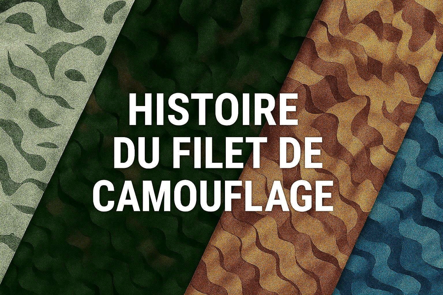 Histoire du filet de camouflage Histoire du filet de camouflage